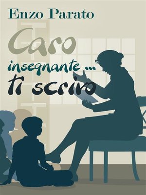 cover image of Caro insegnante... ti scrivo